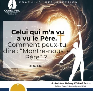 Celui qui m'a vu a vu le père article du père Antoine Thierry Edang Coach certifié en PNL. Conception graphique adambita237 (alias adatheartist)