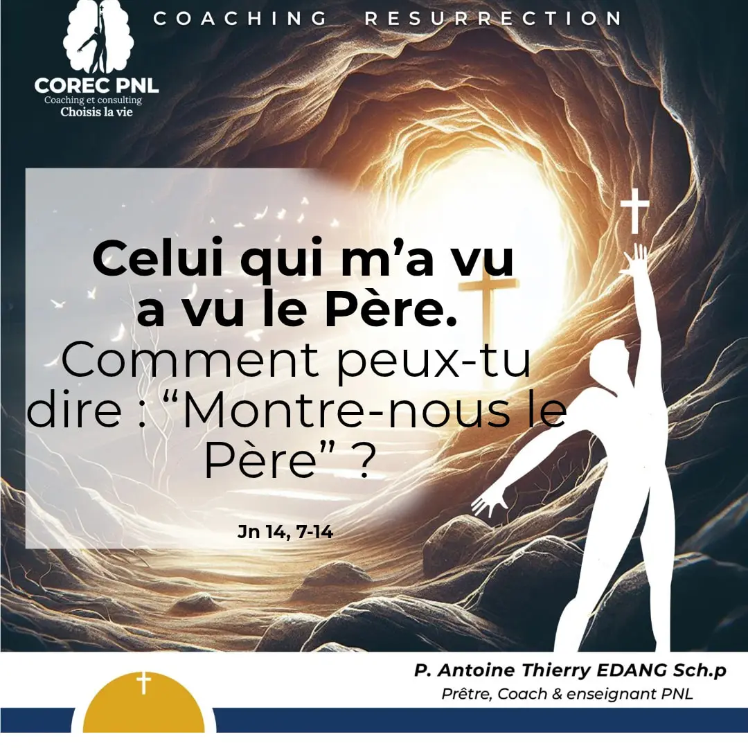 Celui qui m'a vu a vu le père article du père Antoine Thierry Edang Coach certifié en PNL. Conception graphique adambita237 (alias adatheartist)