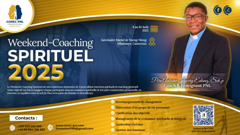 WEEKEND-COACHING SPIRITUEL 2025-Choisis la vie avec comma Facilitateur Père Antoine Thierry Edang coach certifié en pnl. Conception graphique adambita237 (alias adatheartist)