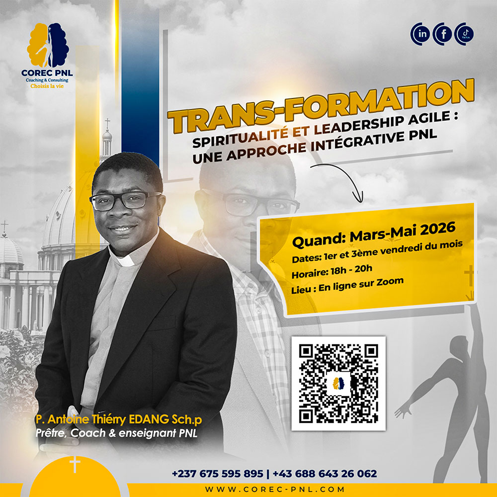 Invitation exceptionnelle Trans-Formation COREC PNL. SPIRITUALITÉ ET LEADERSHIP AGILE : UNE APPROCHE INTÉGRATIVE PNL